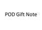 POD Gift Note